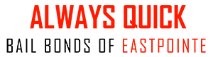 Always Quick Bail Bonds of Eastpointe Logo